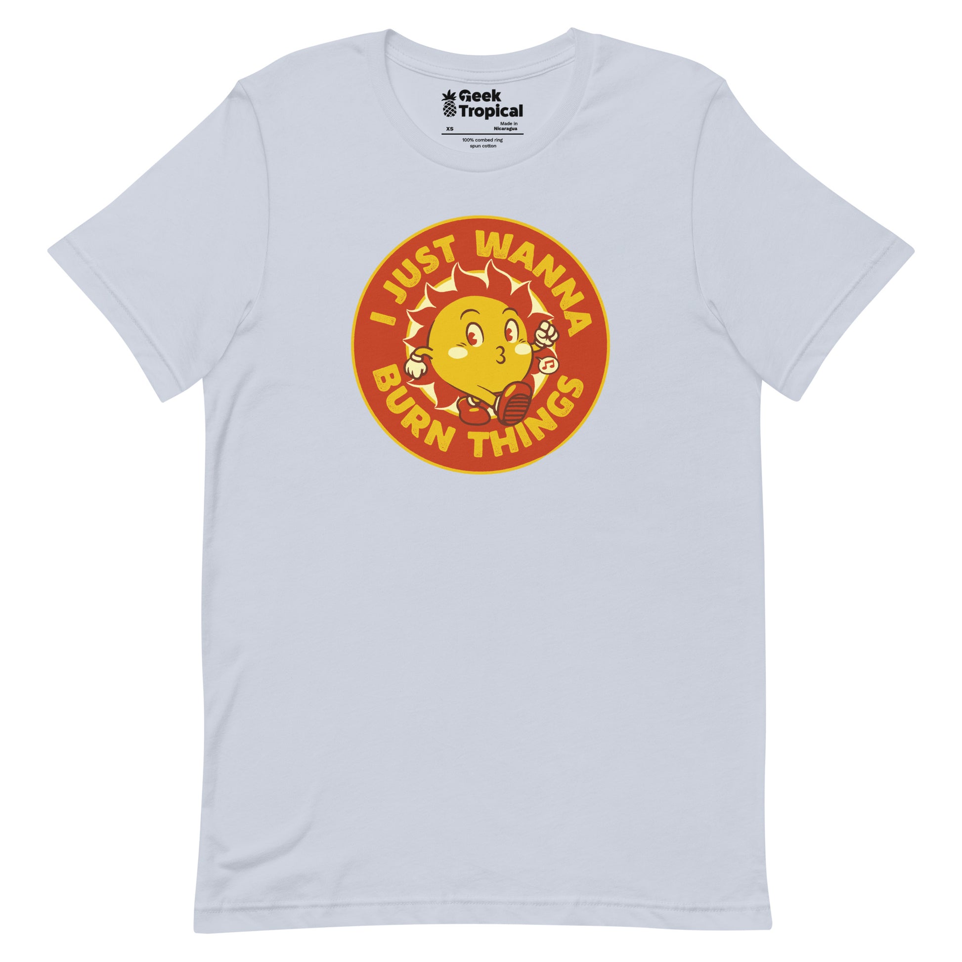 I Just Wanna Burn Things Sun T-Shirt 15
