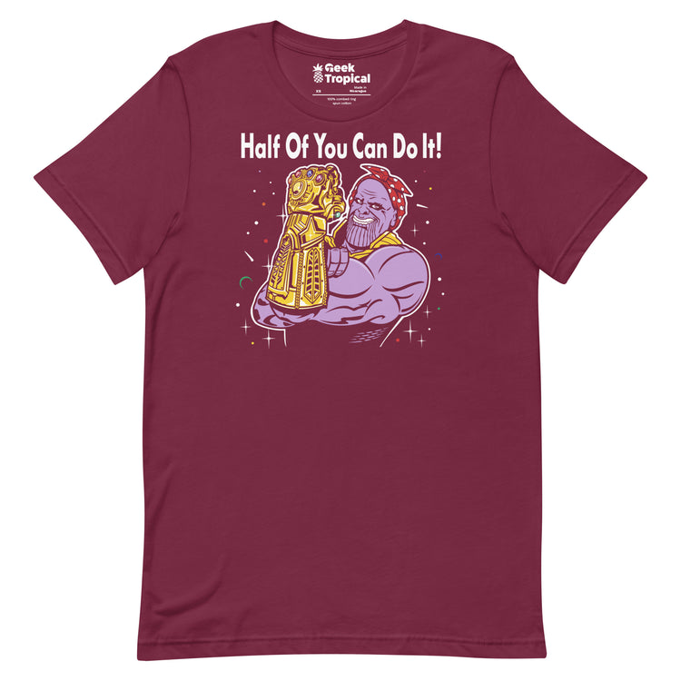 Half of You Can Do It T-Shirt Geek Nerd Advertise to Meta Fantasy Prints FLOW DESC WRITING