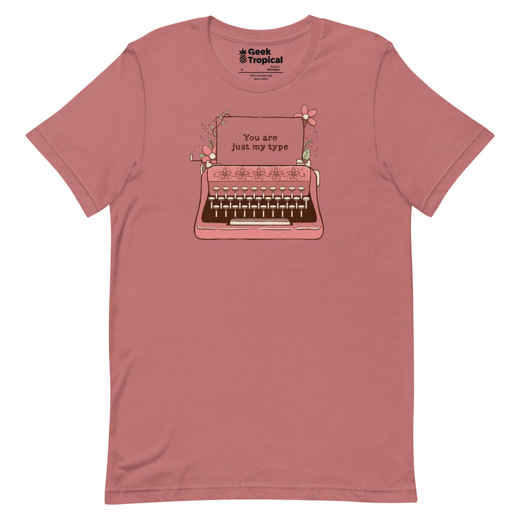 You Are Just My Type Floral Typewriter T-Shirt Geek Nerd Advertise to Meta Design by Tobe Fonseca FLOW DESC WRITING