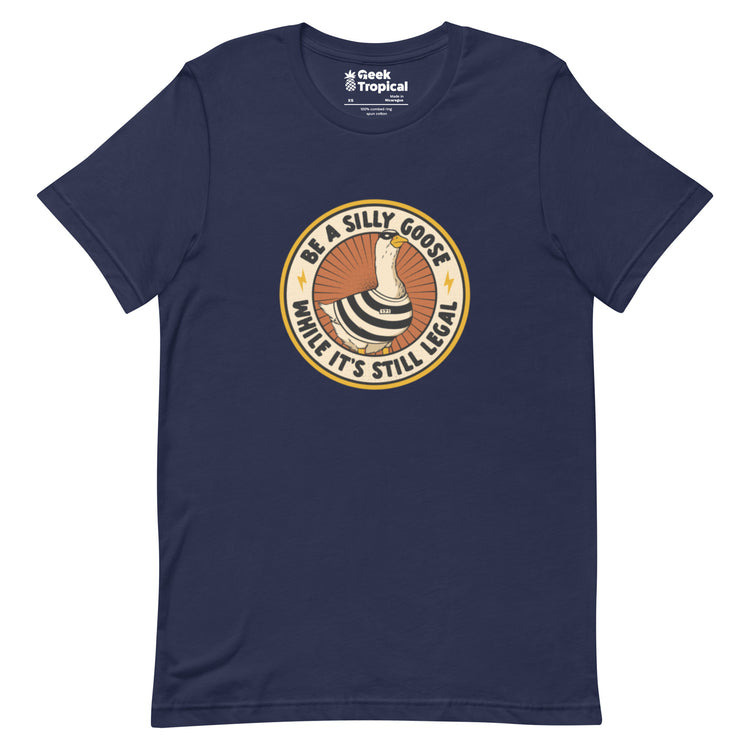 Be A Silly Goose While Legal T-Shirt Geek Nerd Animal Patterns Design by Tobe Fonseca FLOW DESC WRITING