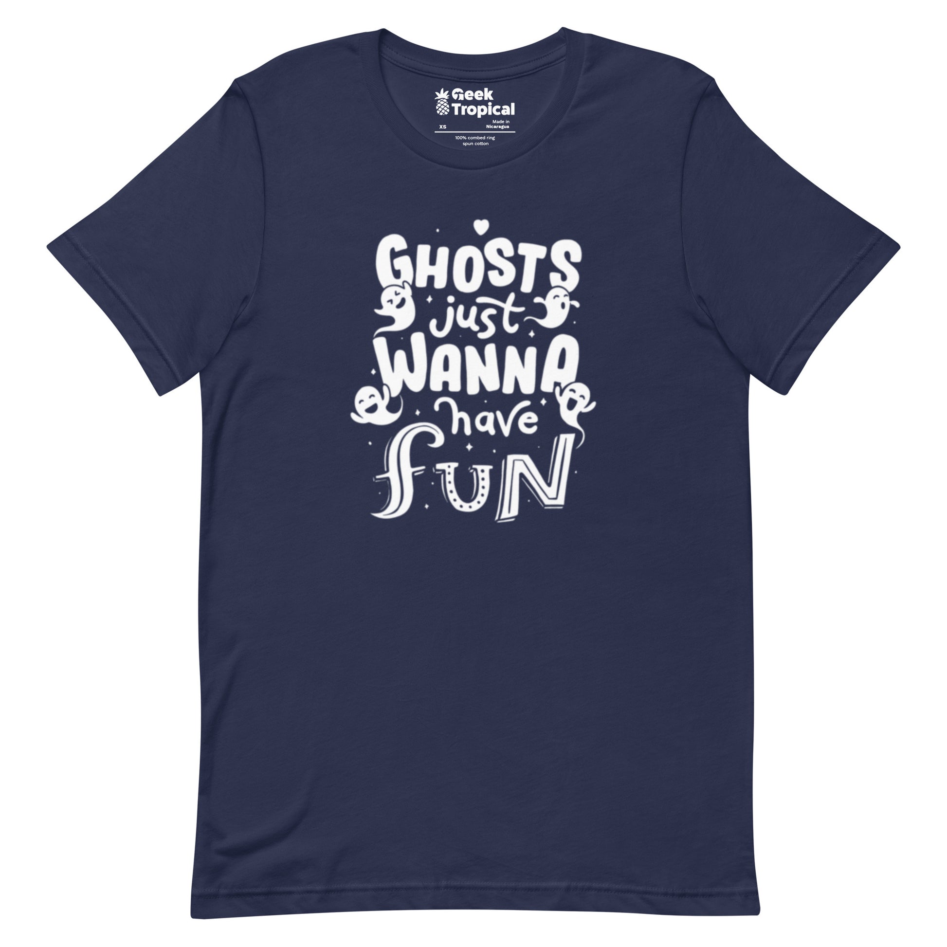 Ghosts Just Wanna Have Fun T-Shirt Geek Nerd