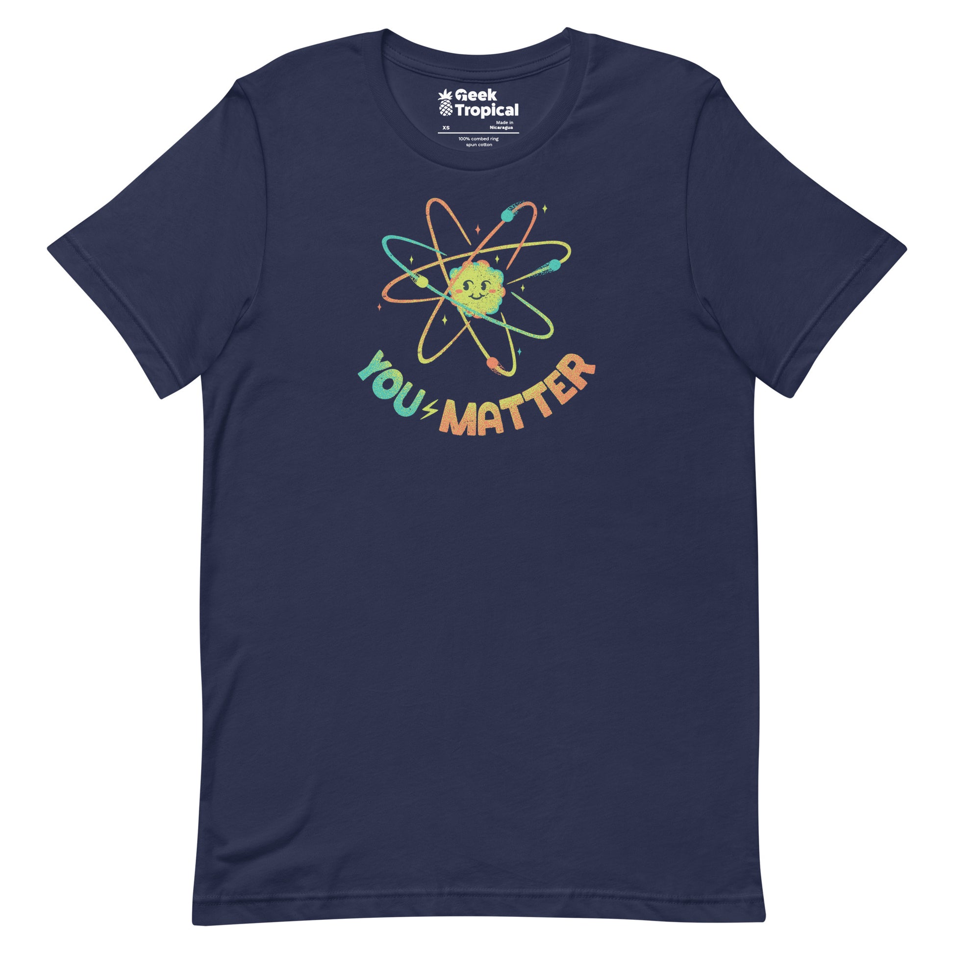 You Matter Atom Science T-Shirt 8