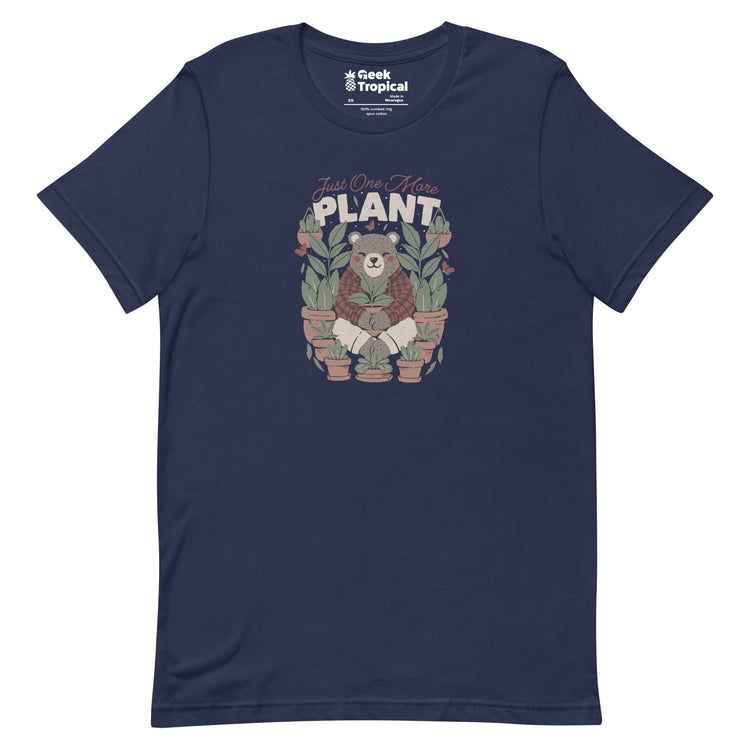 Just One More Plant T-Shirt Geek Nerd Advertise to Meta Botany Print Design by Tobe Fonseca