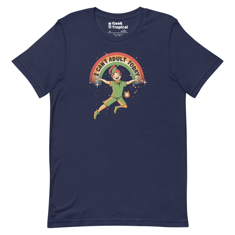 I Can't Adult Today Dark Tone T-Shirt Geek Nerd Advertise to Meta Design by Tobe Fonseca FLOW DESC WRITING