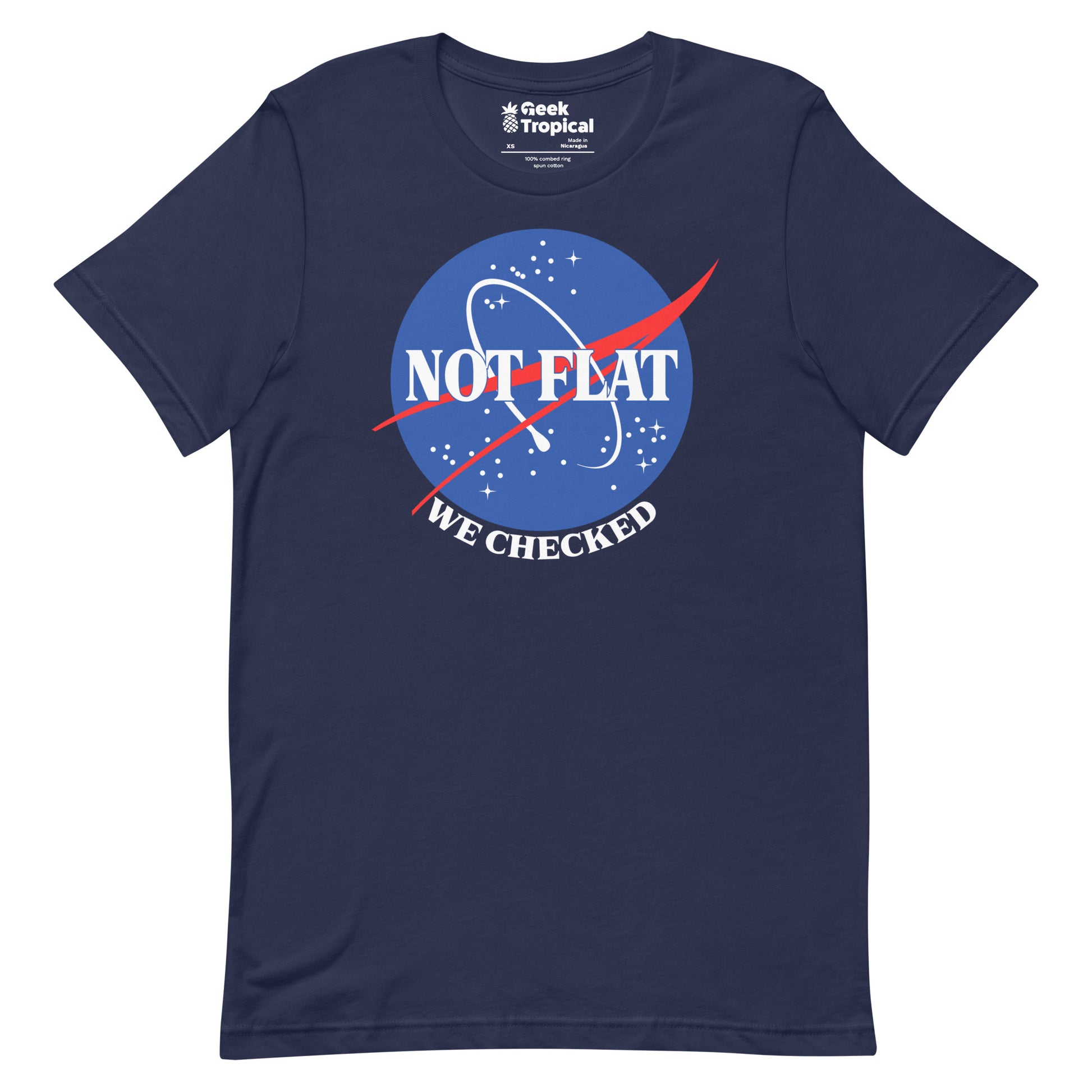 Earth Is Not Flat We Checked T-Shirt 10