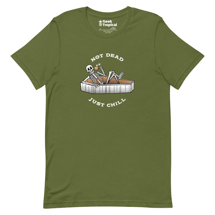 Not Dead, Just Chill T-Shirt Geek Nerd Advertise to Meta Design by Tobe Fonseca FLOW DESC WRITING