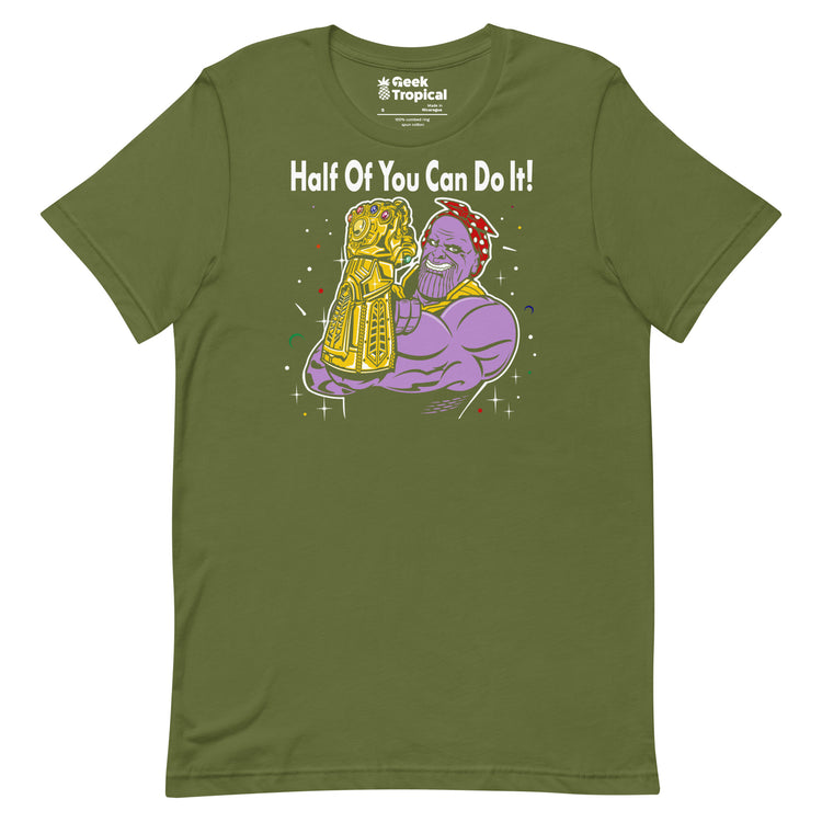 Half of You Can Do It T-Shirt Geek Nerd Advertise to Meta Fantasy Prints FLOW DESC WRITING