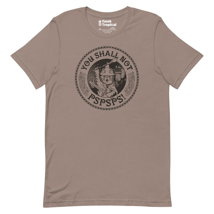 You Shall Not Pspsps Funny Cat T-Shirt Geek Nerd Advertise to Meta Animal Patterns Design by Tobe Fonseca