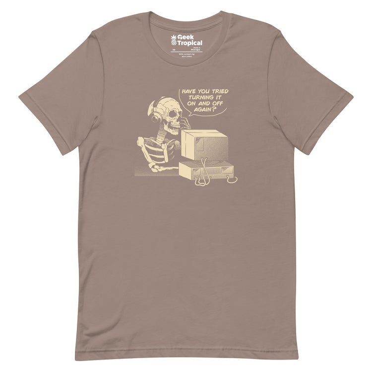 Have You Tried Turning it Off and On Again Skeleton IT Support Call Center T-Shirt Geek Nerd Advertise to Meta computer print Design by Tobe Fonseca