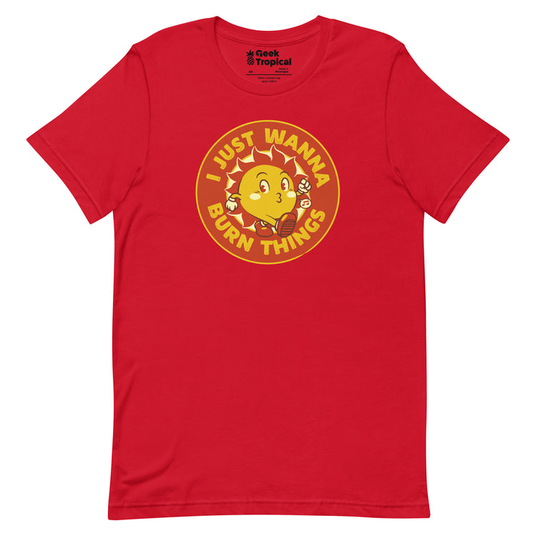 I Just Wanna Burn Things Sun Vintage Old School T-Shirt Geek Nerd Advertise to Meta Design by Tobe Fonseca FLOW DESC WRITING