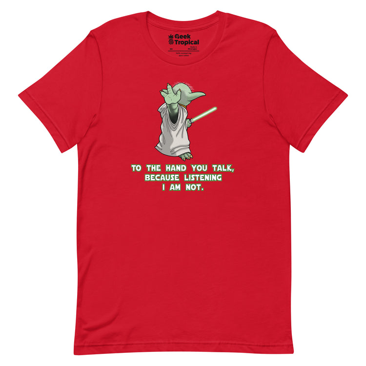 To Hand You Talk Not Listening T-Shirt Geek Nerd Advertise to Meta Fantasy Prints FLOW DESC WRITING