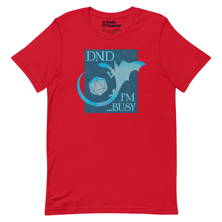 DND I'm Busy T-Shirt Geek Nerd Advertise to Meta dnd & rpg print Elle