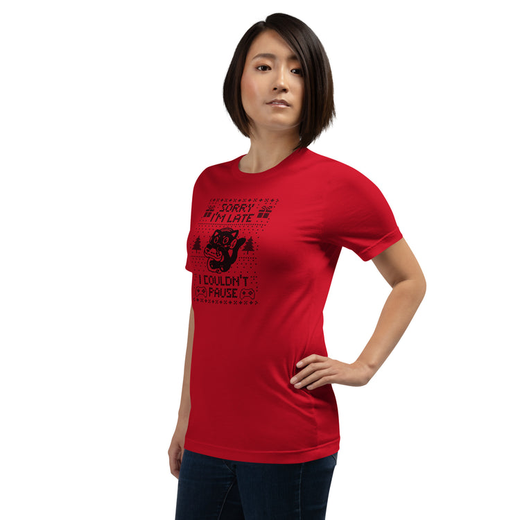 Sorry I'm Late I Couldn't Pause T-Shirt Geek Nerd Advertise to Meta Design by Tobe Fonseca FLOW DESC WRITING