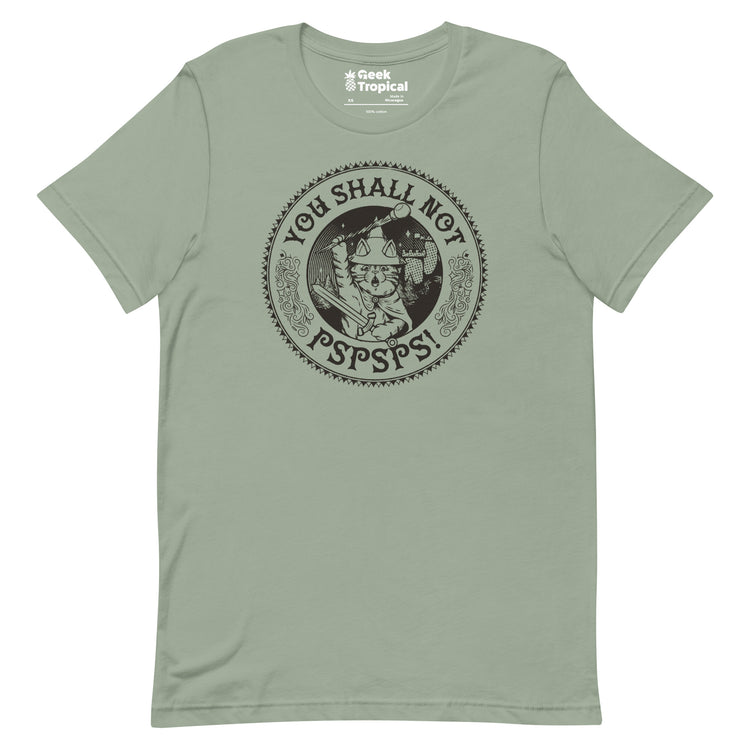You Shall Not Pspsps Funny Cat T-Shirt Geek Nerd Advertise to Meta Animal Patterns Design by Tobe Fonseca