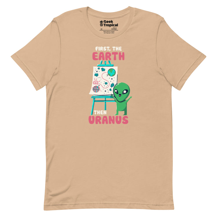 Earth Than Uranus T-Shirt Geek Nerd