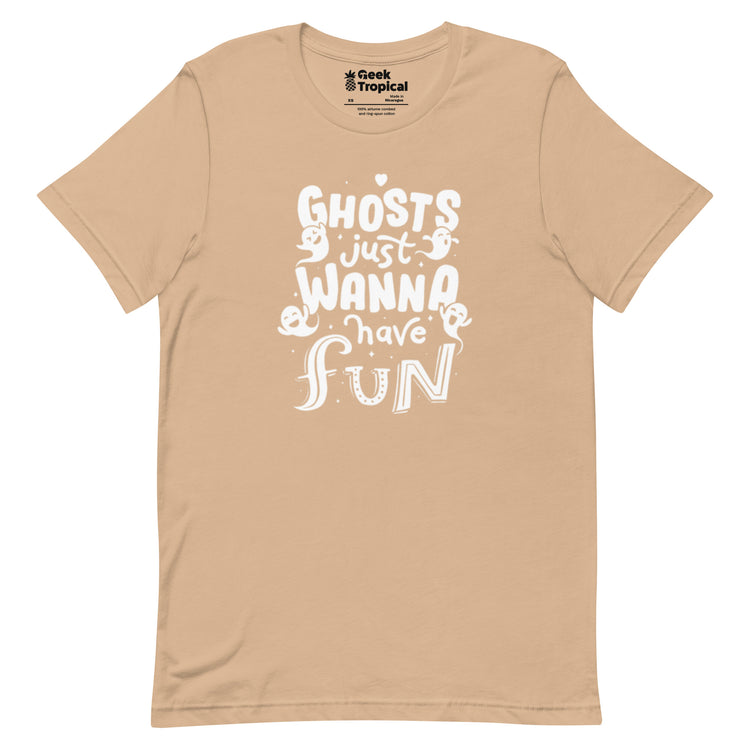 Ghosts Just Wanna Have Fun T-Shirt Geek Nerd