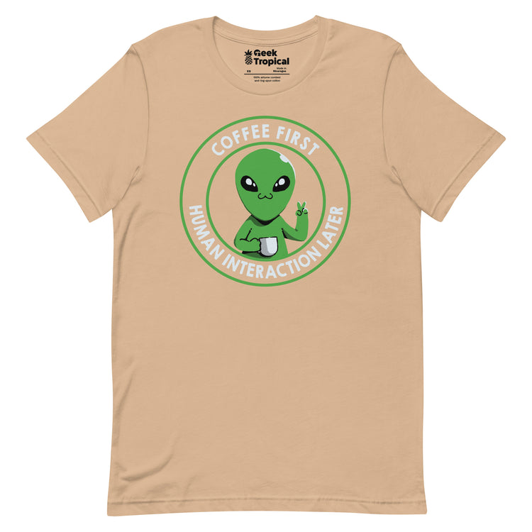 Coffee First, Human Interaction Later T-Shirt Geek Nerd Advertise to Meta Design by Tobe Fonseca FLOW DESC WRITING