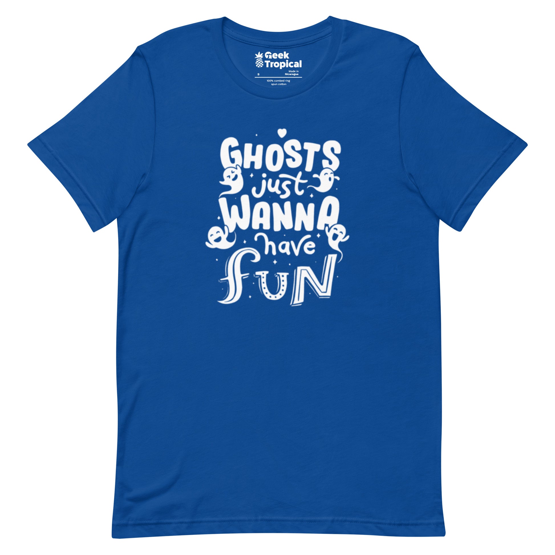 Ghosts Just Wanna Have Fun T-Shirt Geek Nerd