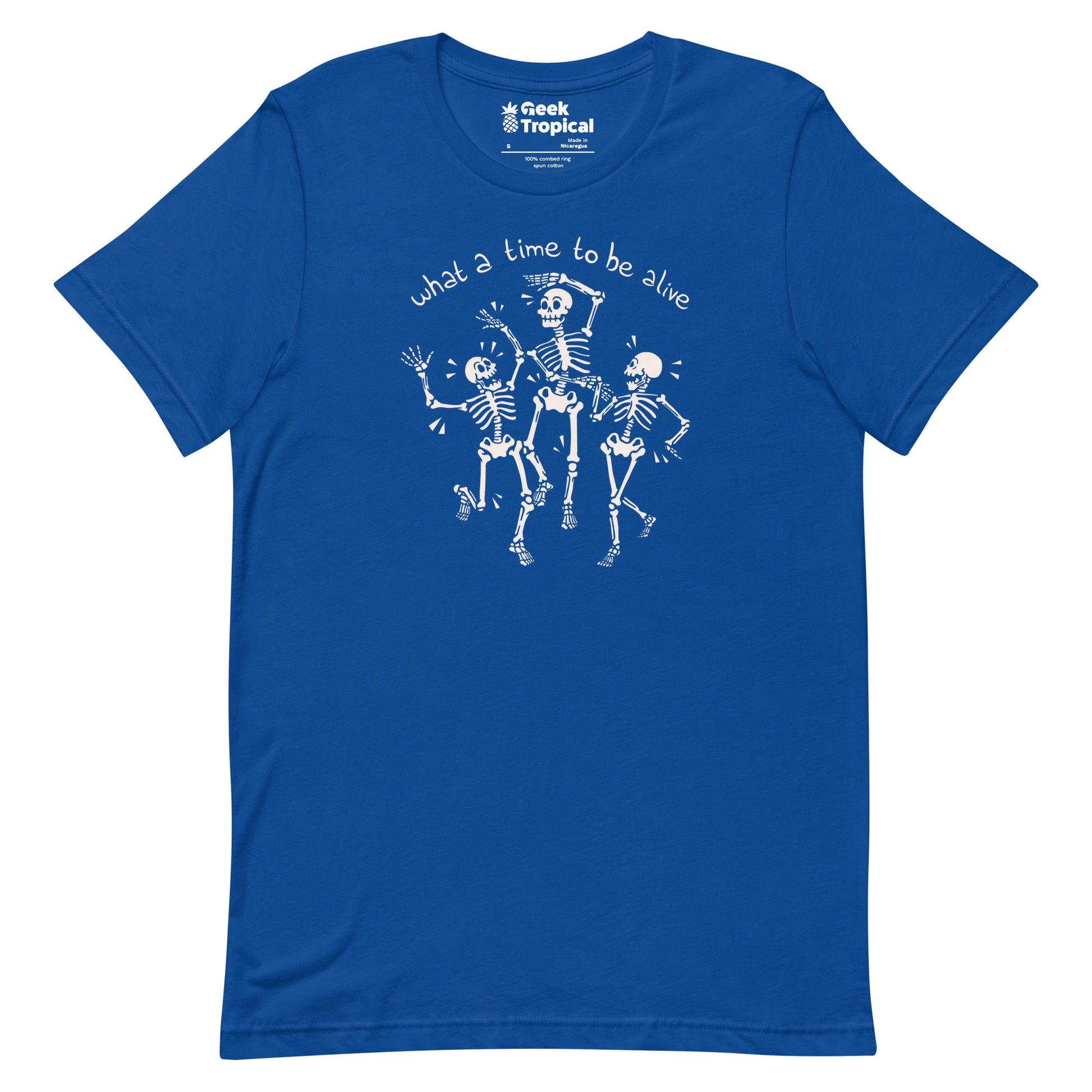 What a Time To Be Alive Skeleton T-Shirt 11