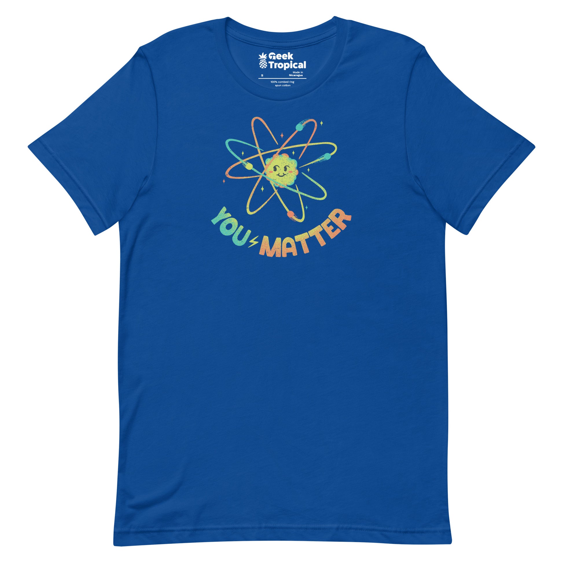 You Matter Atom Science T-Shirt 10