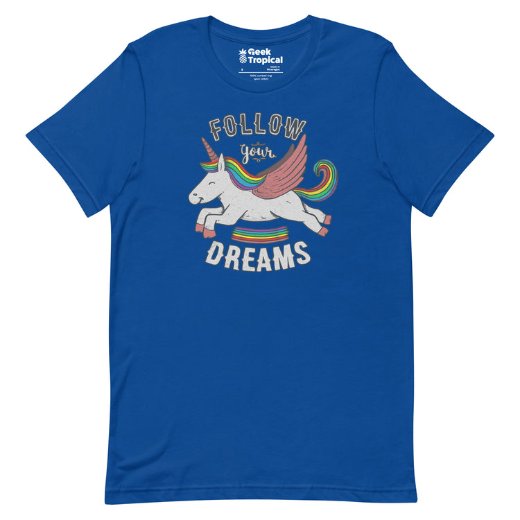 Follow Your Dreams T-Shirt Geek Nerd Advertise to Meta Design by Tobe Fonseca FLOW DESC WRITING
