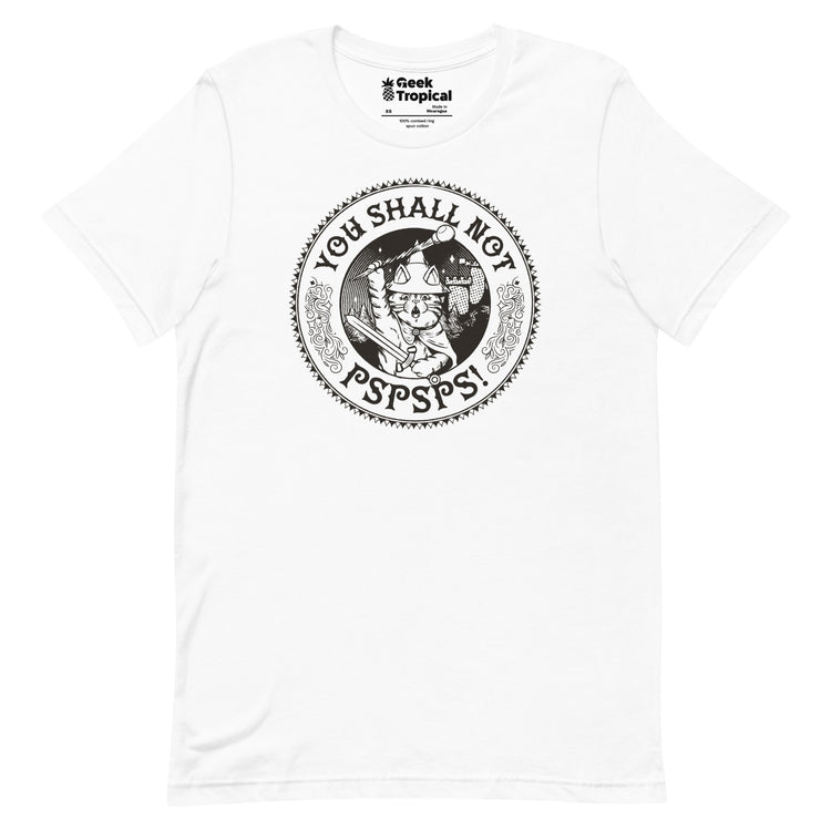 You Shall Not Pspsps Funny Cat T-Shirt Geek Nerd Advertise to Meta Animal Patterns Design by Tobe Fonseca
