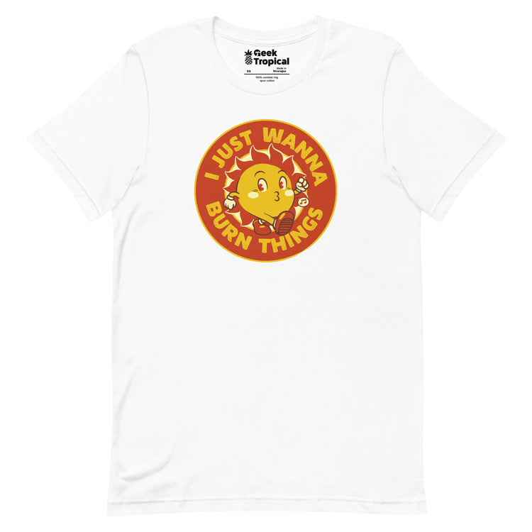 I Just Wanna Burn Things Sun Vintage Old School T-Shirt Geek Nerd Advertise to Meta Design by Tobe Fonseca FLOW DESC WRITING