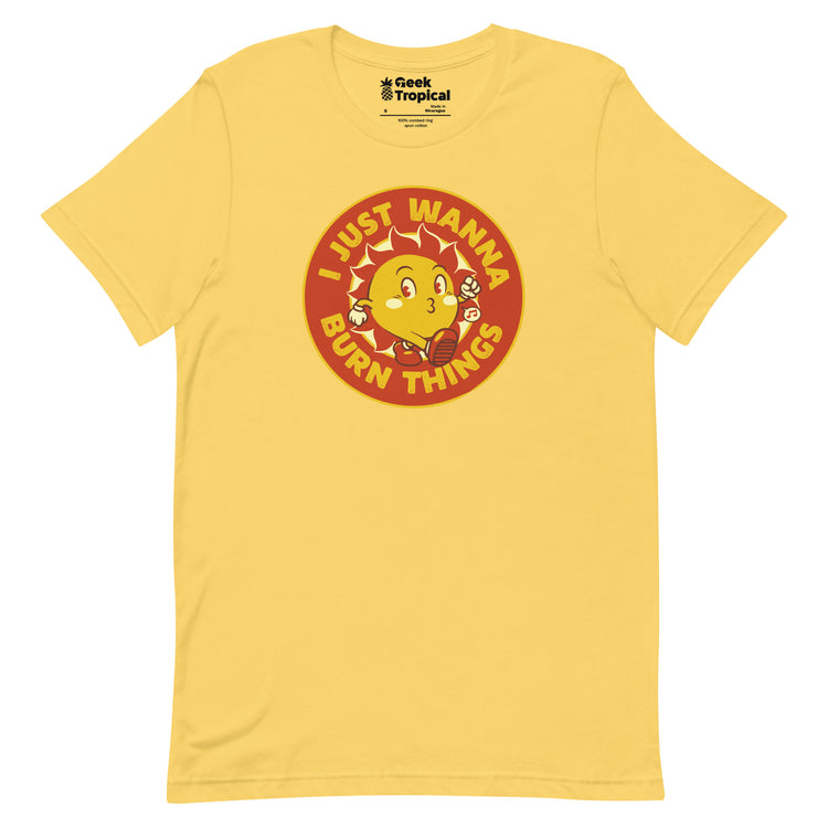 I Just Wanna Burn Things Sun Vintage Old School T-Shirt Geek Nerd Advertise to Meta Design by Tobe Fonseca FLOW DESC WRITING